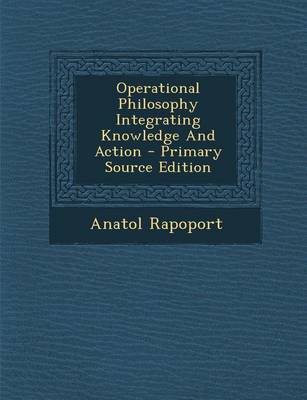 Book cover for Operational Philosophy Integrating Knowledge and Action