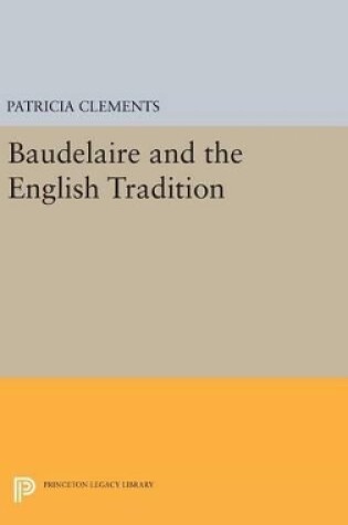 Cover of Baudelaire and the English Tradition