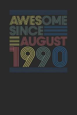 Book cover for Awesome Since August 1990