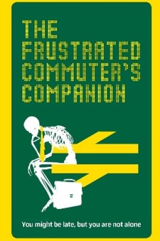 Cover of The Frustrated Commuter’s Companion