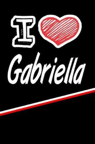 Cover of I Love Gabriella