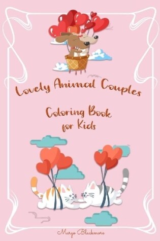 Cover of Lovely Animal Couples Coloring Book For Kids