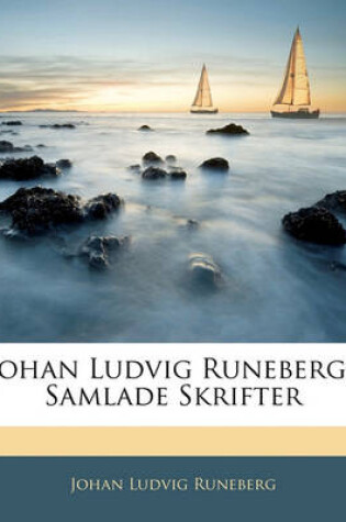 Cover of Johan Ludvig Runebergs Samlade Skrifter