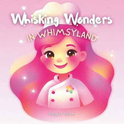 Book cover for Whisking Wonders in Whimsyland