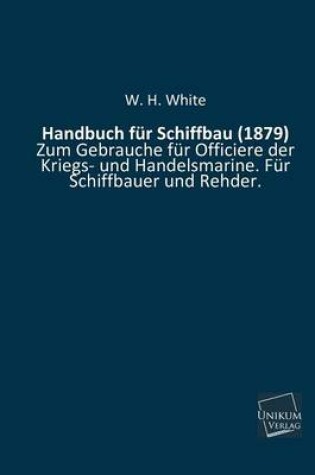 Cover of Handbuch Fur Schiffbau (1879)