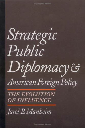 Book cover for Strategic Public Diplomacy and American Foreign Policy