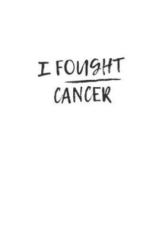 Cover of I Fought Cancer