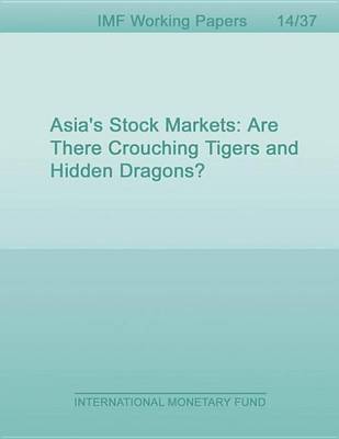 Book cover for Asia S Stock Markets: Are There Crouching Tigers and Hidden Dragons?