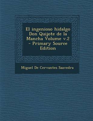 Book cover for El Ingenioso Hidalgo Don Quijote de La Mancha Volume V.2