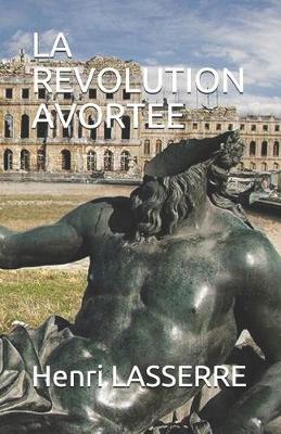 Cover of La Revolution Avortee