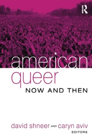 Cover of American Queer, Now and Then