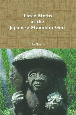 Book cover for Three Myths of the Japanese Mountain God