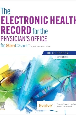Cover of The Electronic Health Record for the Physician's Office