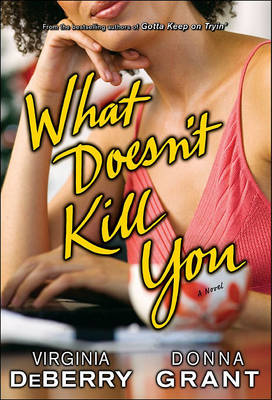 Book cover for What Doesn't Kill You