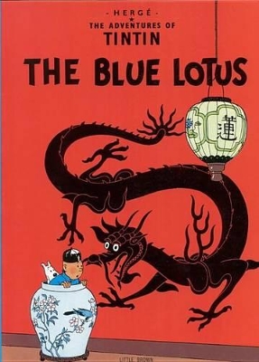 Book cover for The Adventures of Tintin: The Blue Lotus