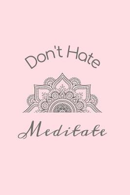 Book cover for Don't Hate Meditate