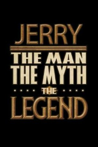 Cover of Jerry The Man The Myth The Legend