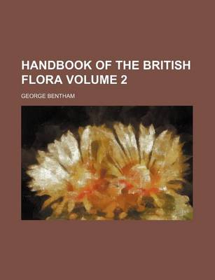 Book cover for Handbook of the British Flora Volume 2