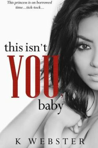 Cover of This Isn't You, Baby