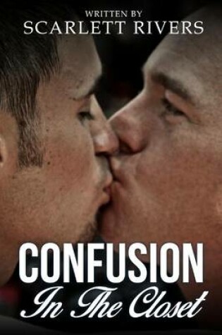 Cover of Confusion in the Closet