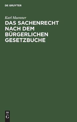 Cover of Das Sachenrecht Nach Dem B�rgerlichen Gesetzbuche