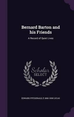 Book cover for Bernard Barton and His Friends