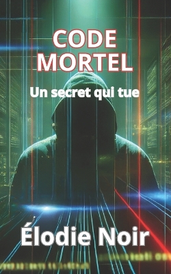 Book cover for Code Mortel