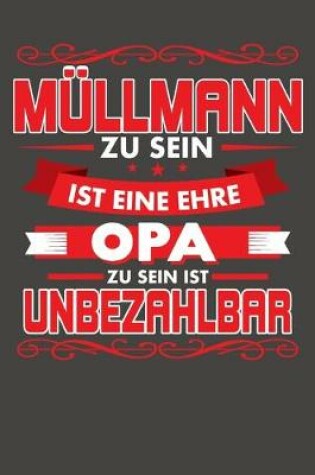 Cover of Müllmann Zu Sein Ist Eine Ehre - Opa Zu Sein Ist Unbezahlbar