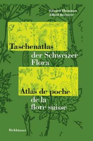 Cover of Taschenatlas Der Schweizer Flora Atlas de Poche de la Flore Suisse