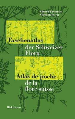 Book cover for Taschenatlas Der Schweizer Flora Atlas de Poche de la Flore Suisse