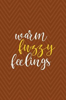 Book cover for Warm Fuzzy Feelings