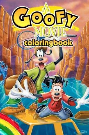 Cover of A Goofy Movie Coloring Book