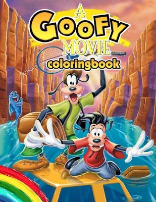 Book cover for A Goofy Movie Coloring Book