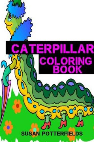 Cover of Caterpillar Coloring book