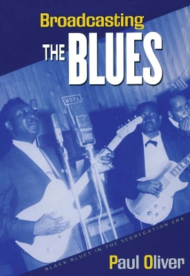 Book cover for Broadcasting the Blues