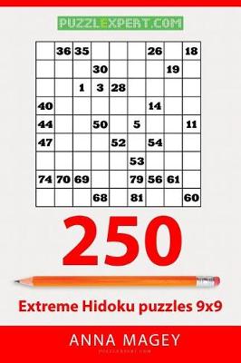 Cover of 250 Extreme Hidoku Puzzles 9x9