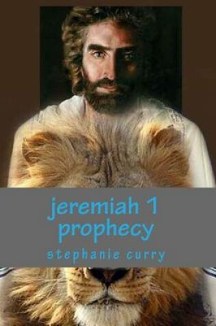 Cover of Jeremiah 1 Prophecy