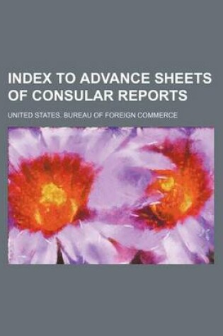 Cover of Index to Advance Sheets of Consular Reports