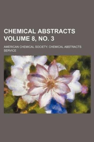 Cover of Chemical Abstracts Volume 8, No. 3