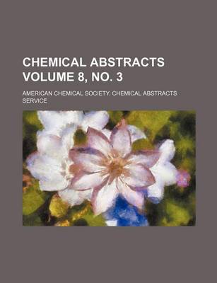 Book cover for Chemical Abstracts Volume 8, No. 3