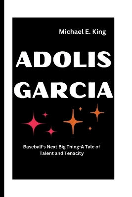 Book cover for Adolis Garcia