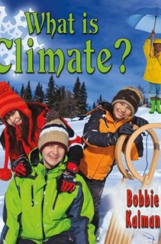 Cover of What is climate?