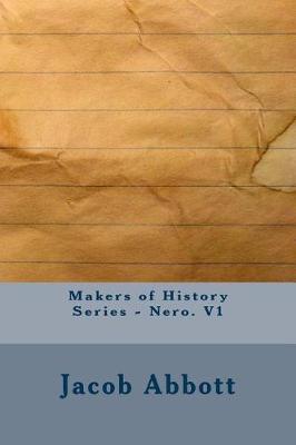 Book cover for Makers of History Series - Nero. V1