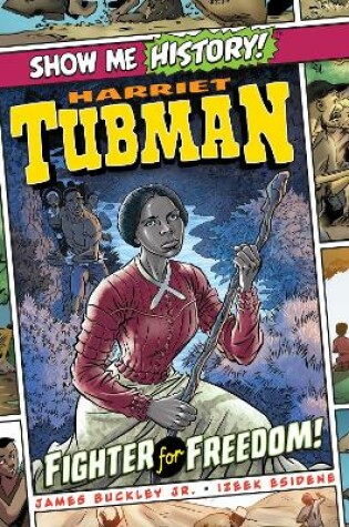 Cover of Harriet Tubman: Fighter for Freedom!