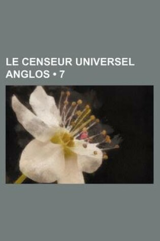 Cover of Le Censeur Universel Anglos (7)