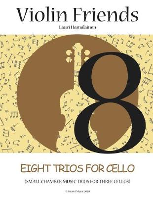 Cover of Eight Trios for Cello