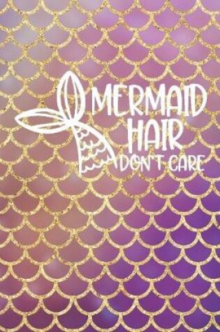 Cover of Mermaid Hair Don't Care