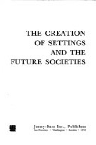 Cover of The Creation of Settings and the Future Societies