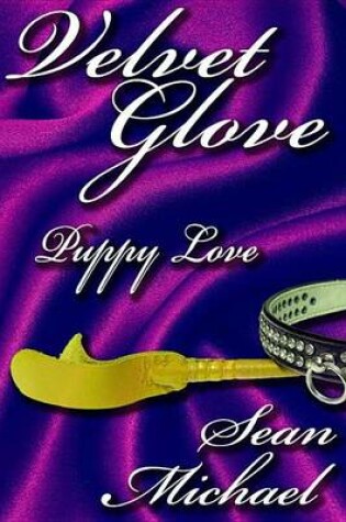 Cover of Puppy Love, a Velvet Glove Story