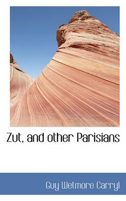 Book cover for Zut, and Other Parisians